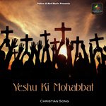 Yeshu Ki Mohabbat - Rewh James Masih Song Download