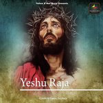 Yeshu Raja - Rewh James Masih Song Download